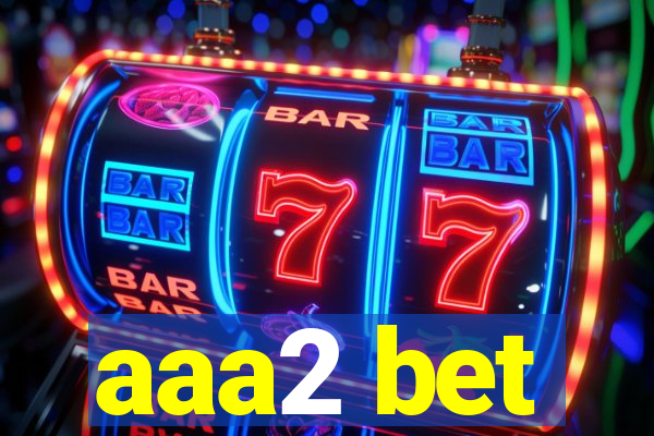 aaa2 bet